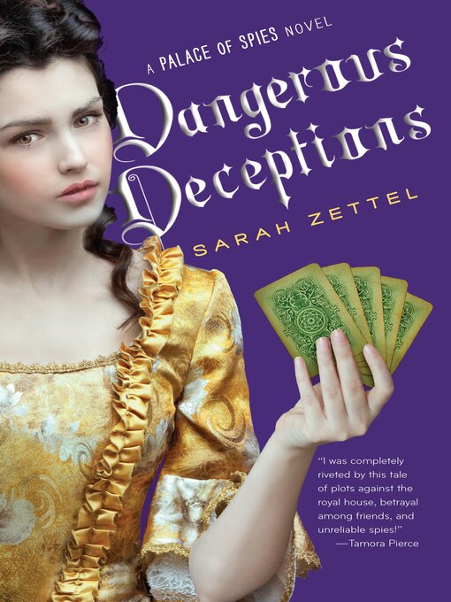 Title details for Dangerous Deceptions by Sarah Zettel - Wait list